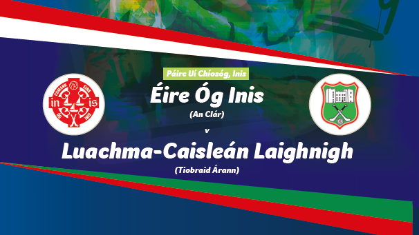 2024 AIB Munster Club Senior Football Championship Semi-Final – Loughmore Castleiney (Tipperary) v Éire Óg Inis (Clare)