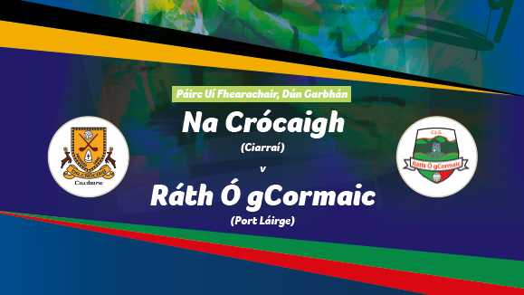 2024 AIB Munster Club Senior Football Championship Semi-Final – Rathgormack (Waterford) v Dr. Crokes (Kerry)