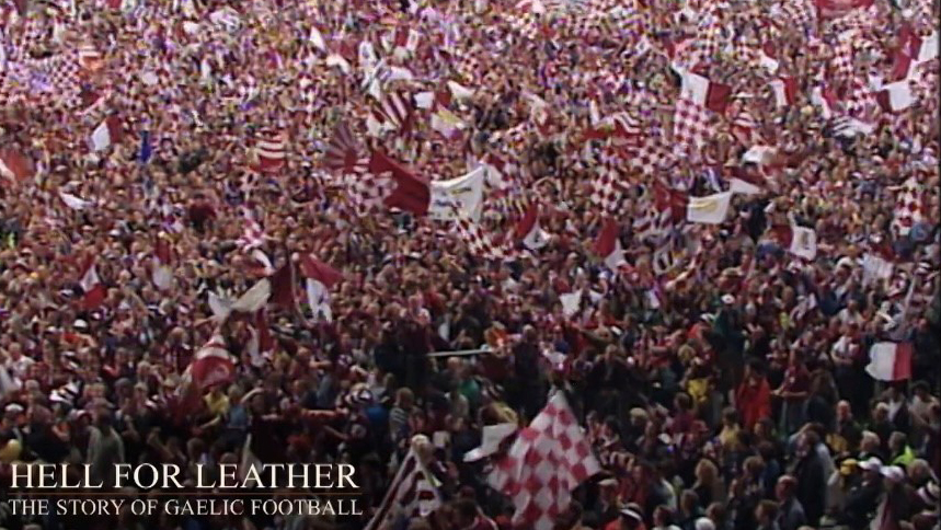 Hell for Leather – The Story of Gaelic Football